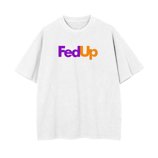 Fed Up Oversized T-shirt