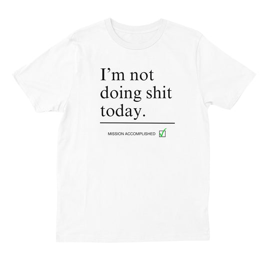 Not Doing T-shirt